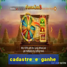 cadastre e ganhe 20 reais